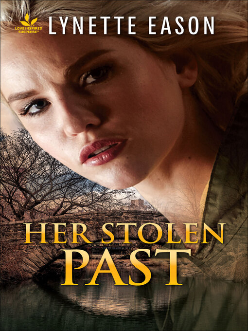 Title details for Her Stolen Past by Lynette Eason - Available